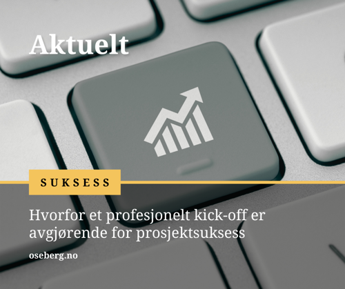 Hvorfor et profesjonelt kick-off er avgjørende for prosjektsuksess